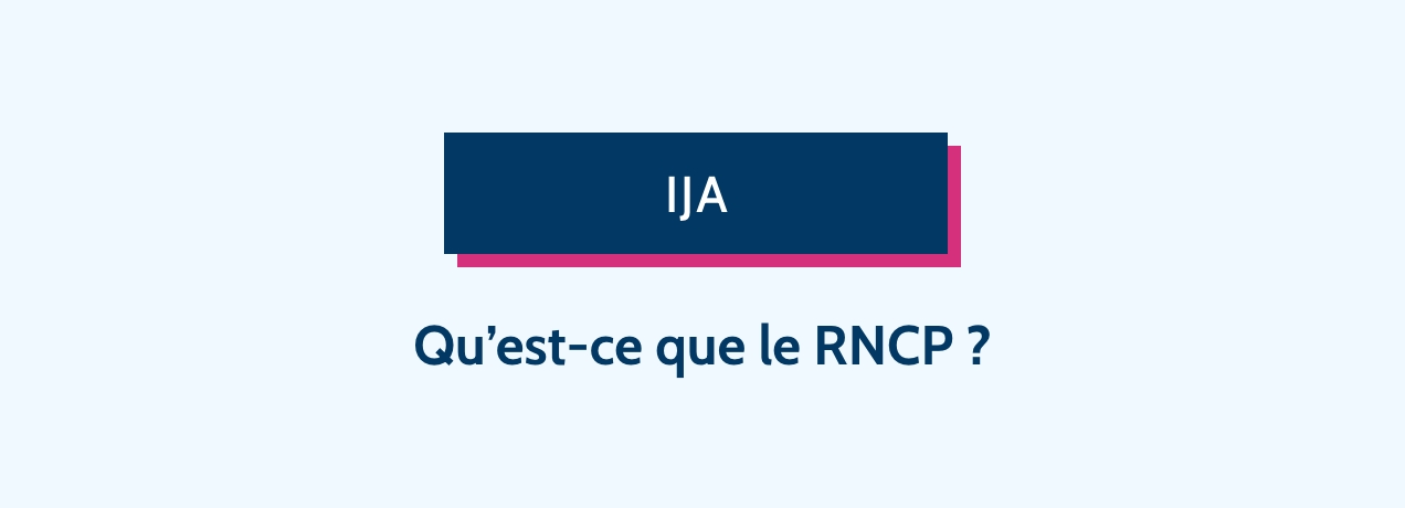 Qu'est-ce que le RNCP ?